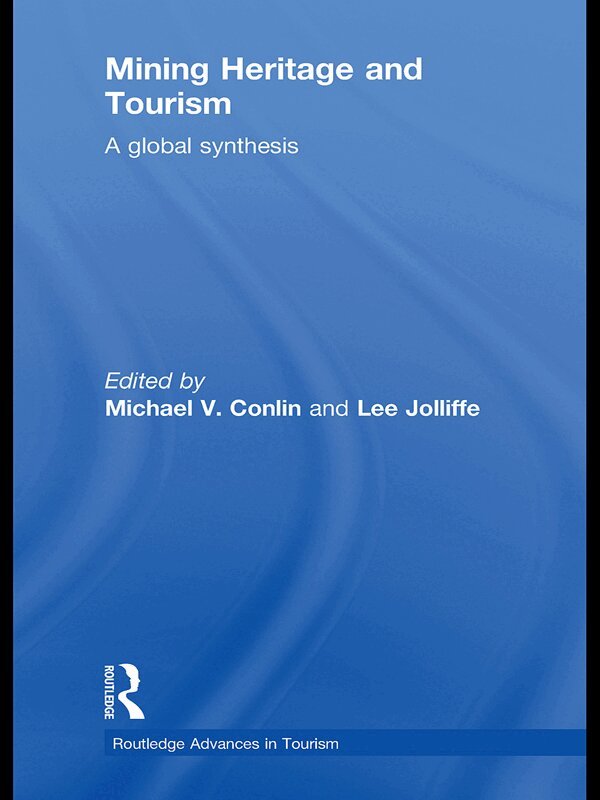 Michael Conlin, Lee Jolliffe - Mining Heritage and Tourism, E-bok