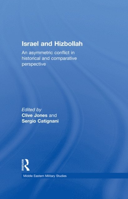 Sergio Catignani, Clive Jones - Israel and Hizbollah, E-bok