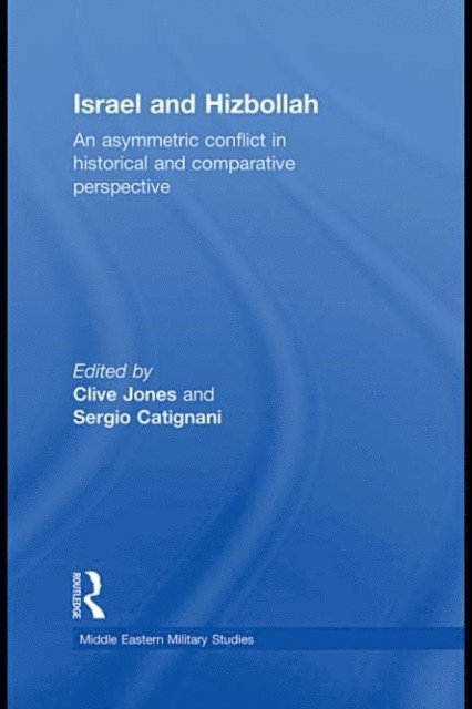 Sergio Catignani, Clive Jones - Israel and Hizbollah, E-bok