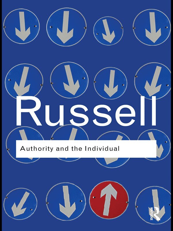 Bertrand Russell - Authority and the Individual, E-bok