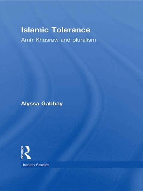 Alyssa Gabbay - Islamic Tolerance, E-bok