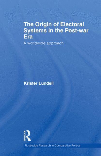 Krister Lundell - Origin of Electoral Systems in the Postwar Era, E-bok. Tillgänglighet: Lägg i varukorg