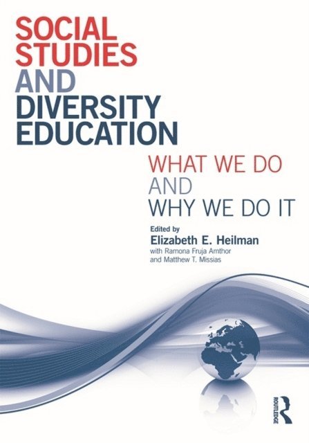 Matthew Missias, Ramona Fruja, Elizabeth E. Heilman - Social Studies and Diversity Education, E-bok