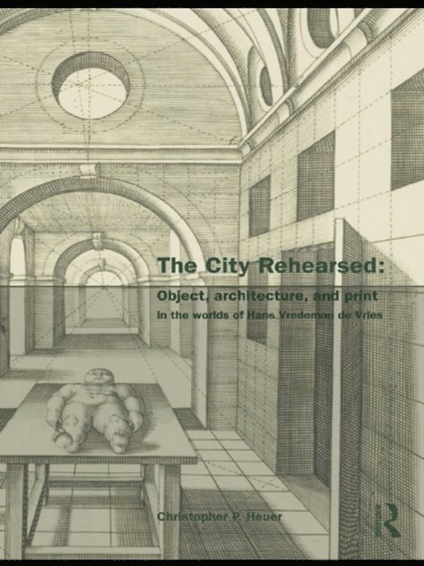 Christopher Heuer - City Rehearsed, E-bok