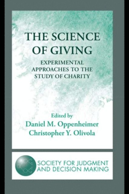 Christopher Y. Olivola, Daniel M. Oppenheimer - Science of Giving, E-bok