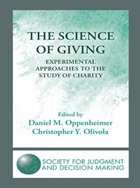 Christopher Y. Olivola, Daniel M. Oppenheimer - Science of Giving, E-bok