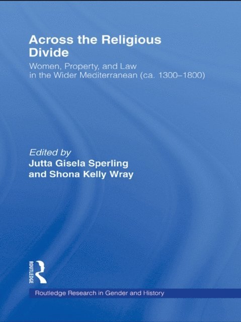 Shona Kelly Wray, Jutta Sperling - Across the Religious Divide, E-bok