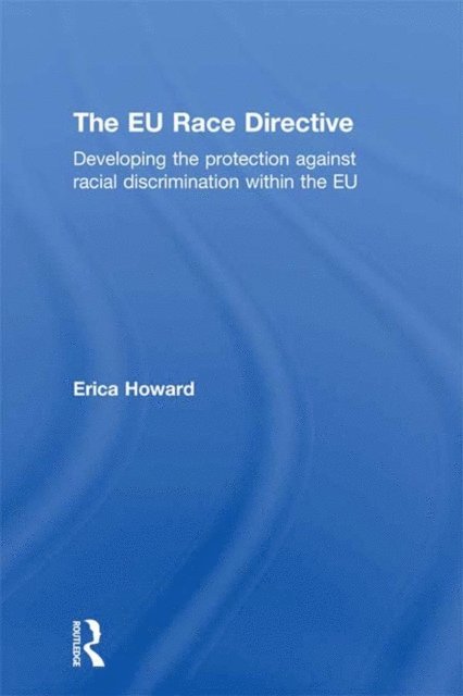 Erica Howard - EU Race Directive, E-bok