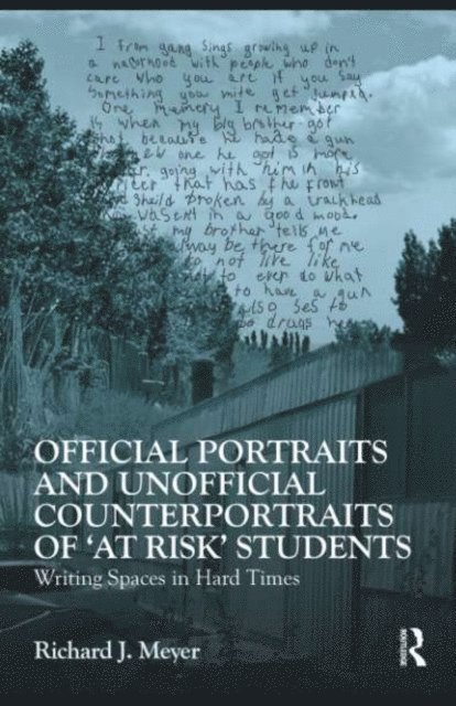 Richard J. Meyer - Official Portraits and Unofficial Counterportraits of At Risk Students, E-bok