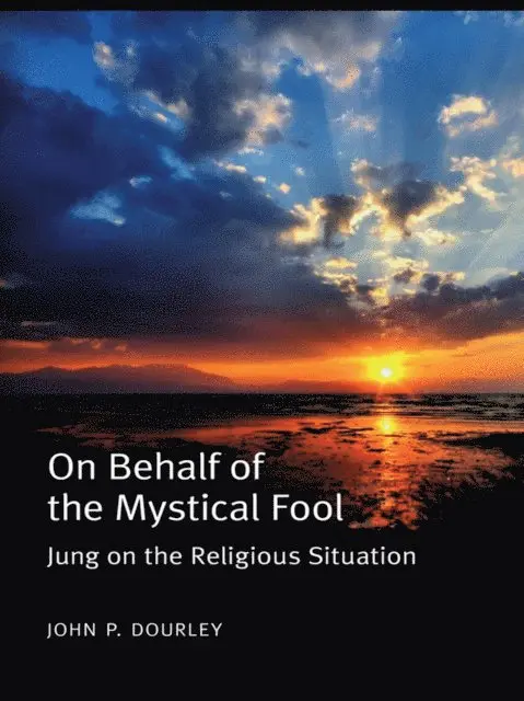 John P. Dourley - On Behalf of the Mystical Fool, E-bok. Tillgänglighet: Lägg i varukorg