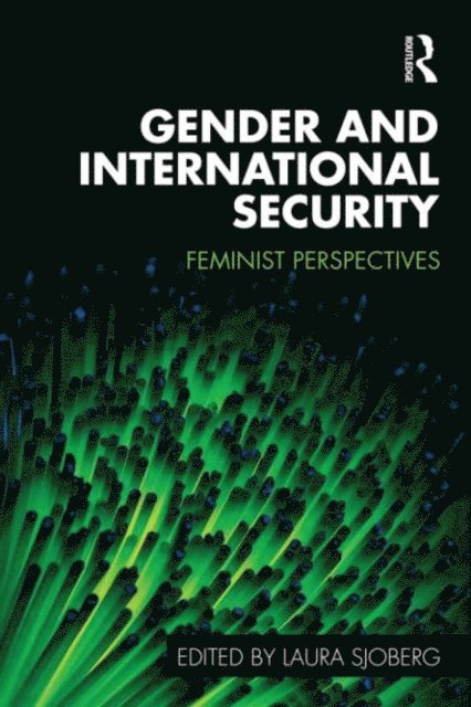Laura Sjoberg - Gender and International Security, E-bok
