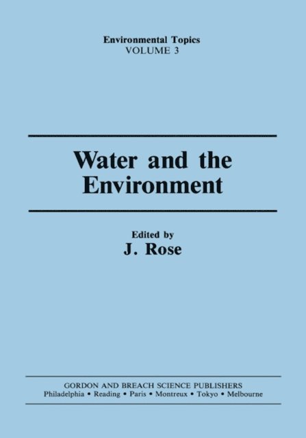 J. Rose - Water and the Environment, E-bok