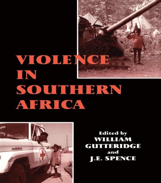 J.E. Spence, William Gutteridge - Violence in Southern Africa, E-bok