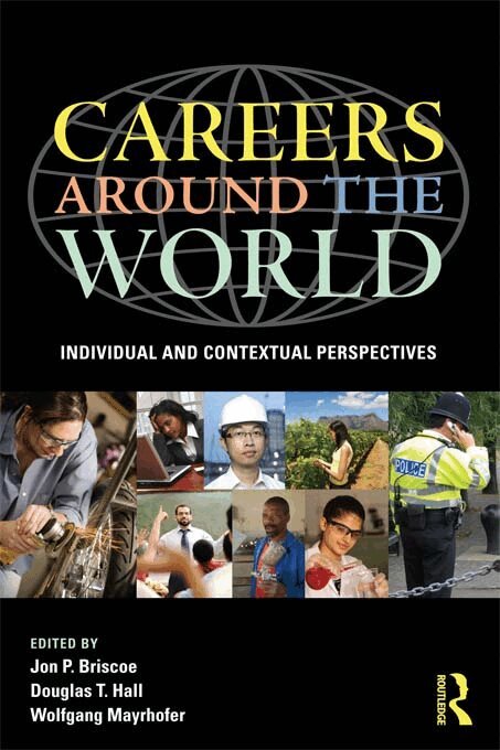 Jon P. Briscoe, Douglas T. Hall, Wolfgang Mayrhofer - Careers around the World, E-bok