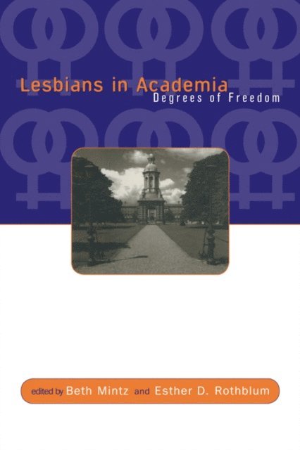 Esther D. Rothblum, Beth Mintz - Lesbians in Academia, E-bok