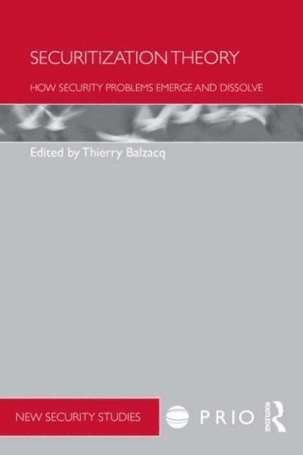 Thierry Balzacq - Securitization Theory, E-bok