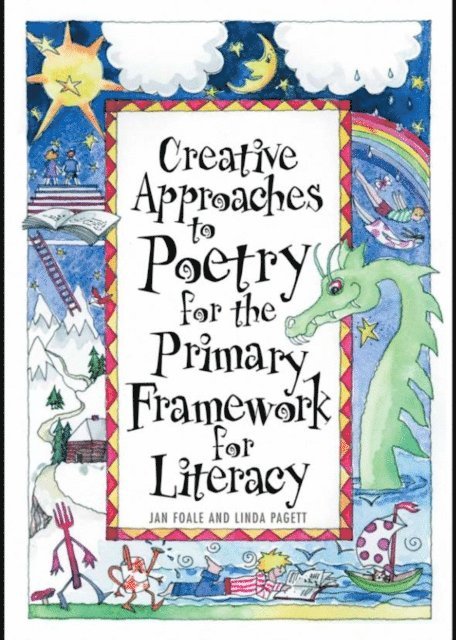 Jan Foale - Creative Approaches to Poetry for the Primary Framework for Literacy, E-bok