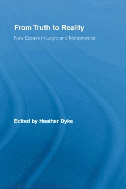 Heather Dyke - From Truth to Reality, E-bok