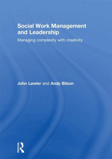 Andy Bilson, John Lawler - Social Work Management and Leadership, E-bok
