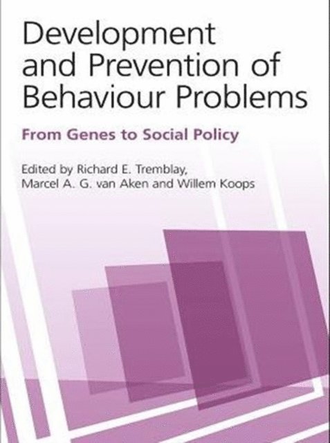 Willem Koops, Marcel A. G. van Aken, Richard E. Tremblay - Development and Prevention of Behaviour Problems, E-bok