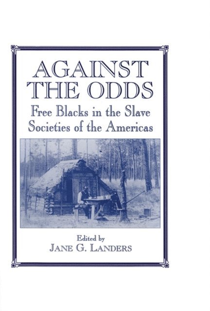 Jane G. Landers - Against the Odds, E-bok