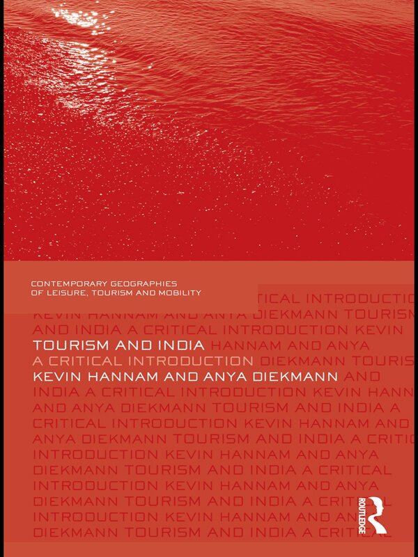 Kevin Hannam, Anya Diekmann - Tourism and India, E-bok