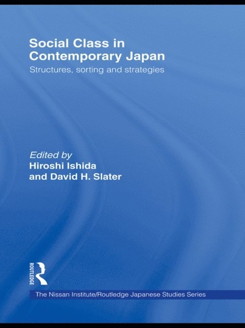 David H. Slater, Hiroshi Ishida - Social Class in Contemporary Japan, E-bok