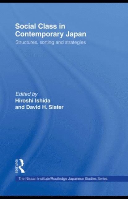 David H. Slater, Hiroshi Ishida - Social Class in Contemporary Japan, E-bok