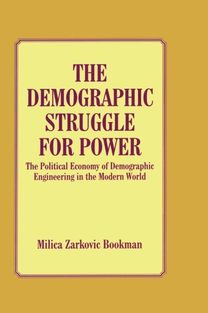 Milica Zarkovic Bookman - Demographic Struggle for Power, E-bok