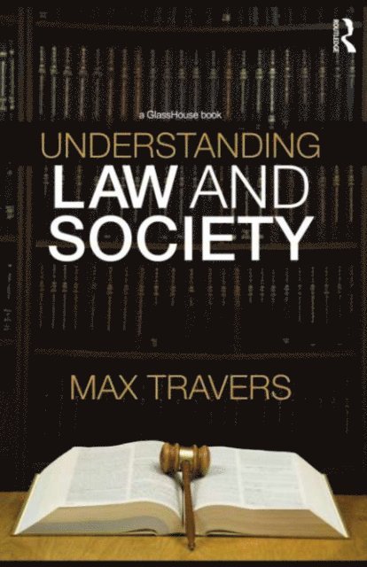 Max Travers - Understanding Law and Society, E-bok