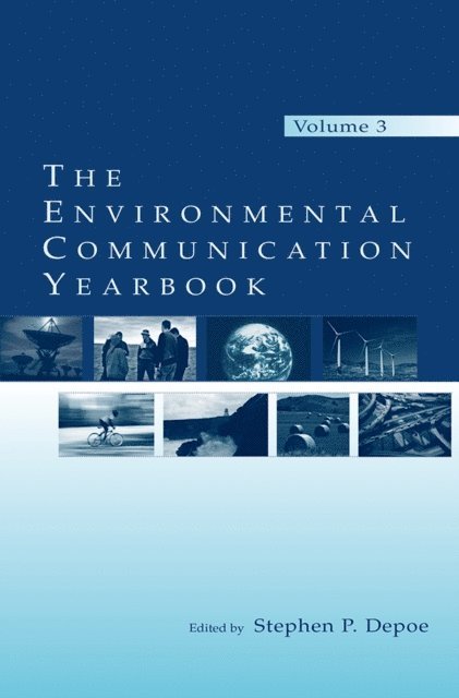 Stephen P. Depoe - Environmental Communication Yearbook, E-bok