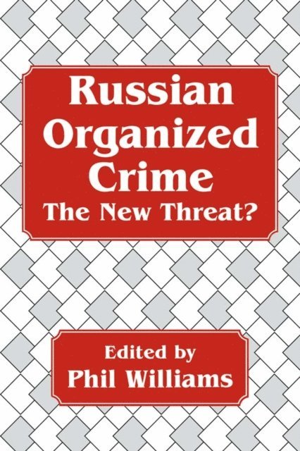 Phil Williams - Russian Organized Crime, E-bok