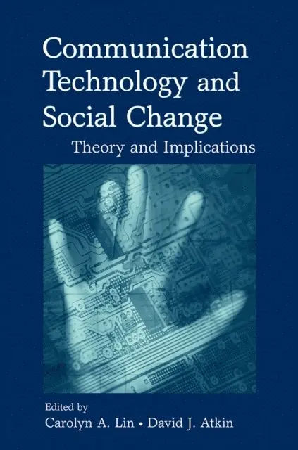 David J. Atkin, Carolyn A. Lin - Communication Technology and Social Change, E-bok. Tillgänglighet: Lägg i varukorg