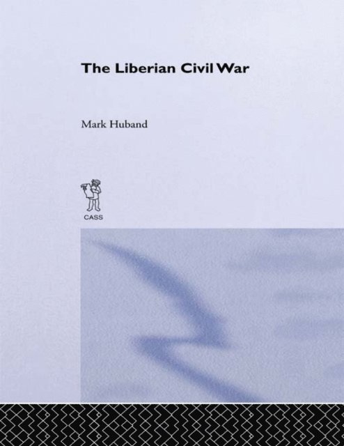 Mark Huband - Liberian Civil War, E-bok. Tillgänglighet: Lägg i varukorg