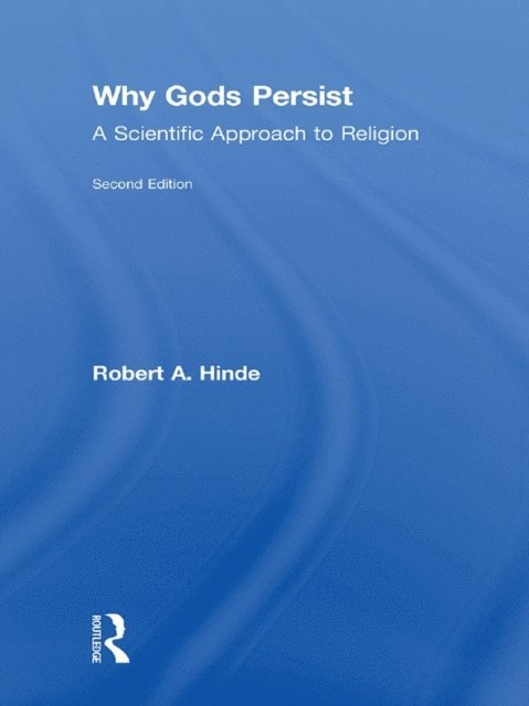 Robert Hinde, Robert A. Hinde - Why Gods Persist, E-bok