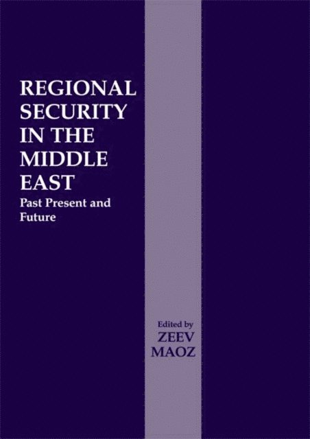 Zeev Maoz - Regional Security in the Middle East, E-bok