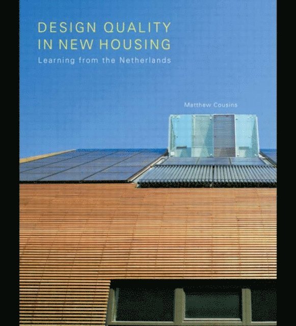 Matthew Cousins - Design Quality in New Housing, E-bok