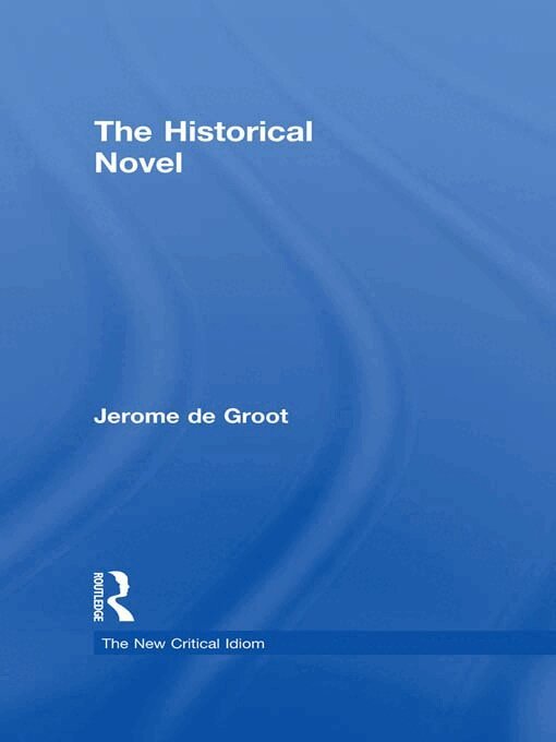 Jerome de Groot - Historical Novel, E-bok