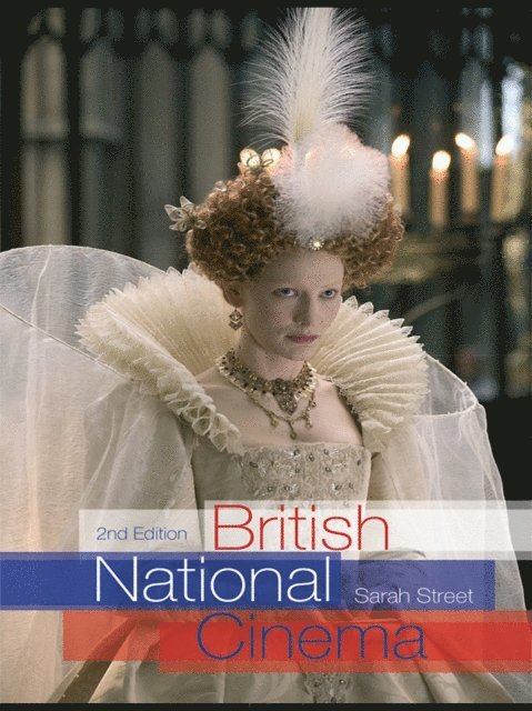 Sarah Street - British National Cinema, E-bok