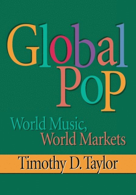 Timothy D Taylor - Global Pop, E-bok