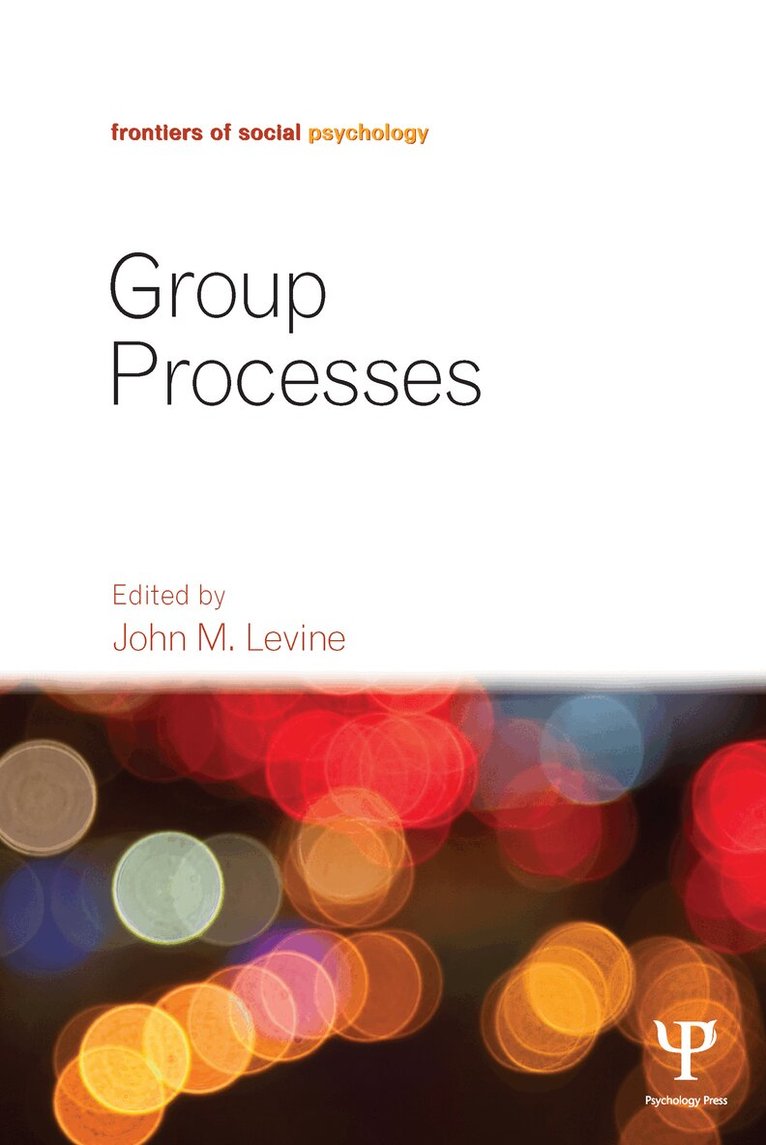 John M. Levine - Group Processes, E-bok
