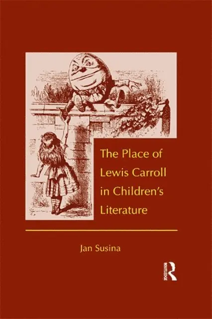 Jan Susina - Place of Lewis Carroll in Children's Literature, E-bok. Tillgänglighet: Lägg i varukorg