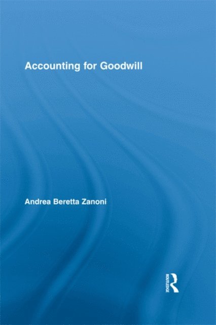 Andrea Beretta Zanoni - Accounting for Goodwill, E-bok