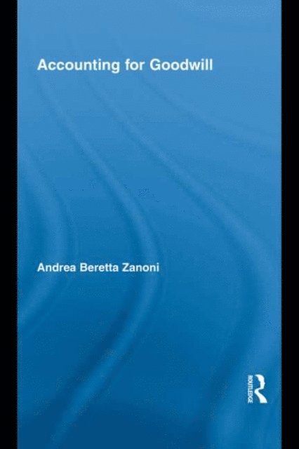 Andrea Beretta Zanoni - Accounting for Goodwill, E-bok