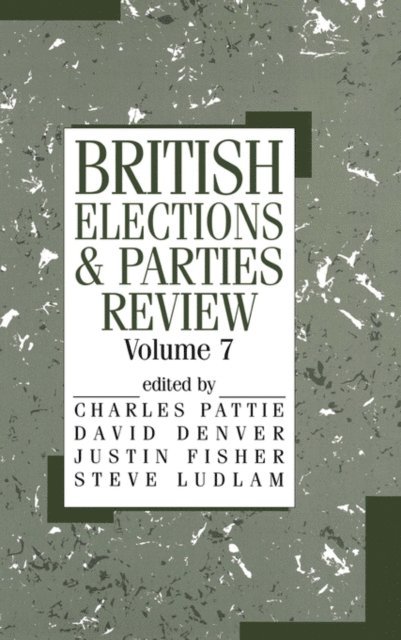 Charles Pattie, Steve Ludlam, Justin Fisher, David Denver - British Elections and Parties Review, E-bok