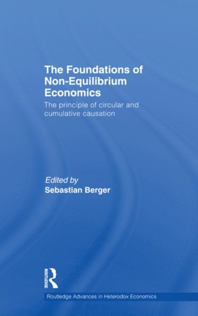 Sebastian Berger - Foundations of Non-Equilibrium Economics, E-bok