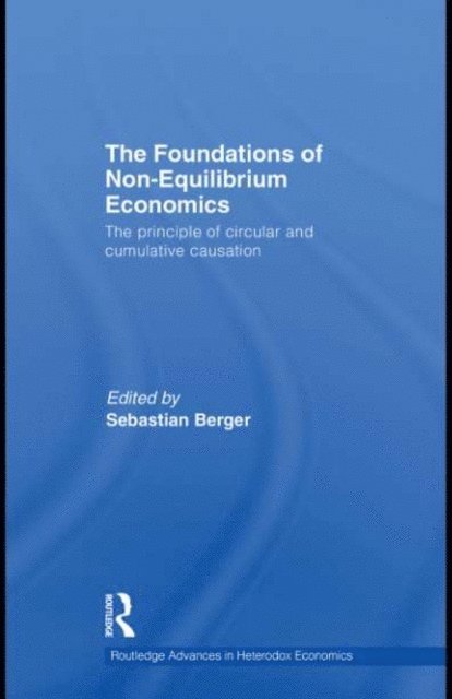 Sebastian Berger - Foundations of Non-Equilibrium Economics, E-bok