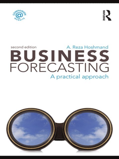 A. Reza Hoshmand - Business Forecasting, E-bok