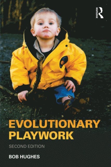 Bob Hughes - Evolutionary Playwork, E-bok