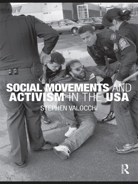 Stephen Valocchi - Social Movements and Activism in the USA, E-bok